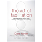 Art of Facilitation, Revised - Hardcover