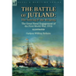 The Battle of Jutland: the Sowing & the Reaping--The Great Naval Engagement of the First World War,1916 - Hardcover