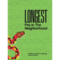 Longest Pet in the Neighborhood - Hardcover