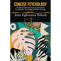 Concise Psychology: An Integrated Forensic Approach to Psychology for Global African Settings - Paperback