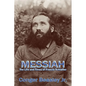 Messiah: The Life and Times of Francis Schlatter - Paperback
