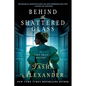Behind the Shattered Glass - Paperback