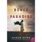 The Bones of Paradise - Paperback