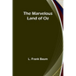 The Marvelous Land of Oz - Paperback