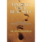 Finding Your Real Self - Hardcover