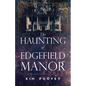 The Haunting of Edgefield Manor - Paperback