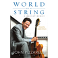 World on a String: A Musical Memoir - Hardcover