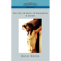 The Life of Jesus of Nazareth: A Study - Paperback