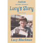 Autism and Other Adventures: Lucy's Story (Naught to Nineteen) - Paperback