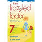 The Frazzled Factor: Relief for Working Moms - Paperback