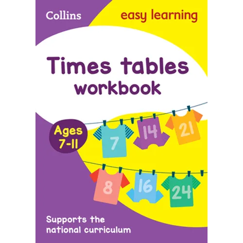 Collins Easy Learning Age 7-11 -- Times Tables Workbook Ages 7-11: New Edition - Paperback