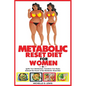 Metabolic Reset Diet for Women: Ignite Your Metabolism, Transform Your Body: Unleash the Power of the Metabolic Reset Diet. - Paperback