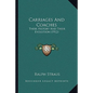 Carriages And Coaches: Their History And Their Evolution (1912) - Paperback