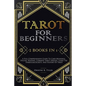 Tarot for Beginners: [2 books in 1] A Full-Comprehensive Guide To Card Meanings, Psychic Reading, Common Tarot Spreads. Learn the Symbolism - Paperback