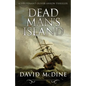 Dead Man's Island: A Lieutenant Oliver Anson Thriller - Paperback