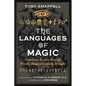 The Languages of Magic: Transform Reality Through Words, Magical Symbols, and Sigils - Paperback