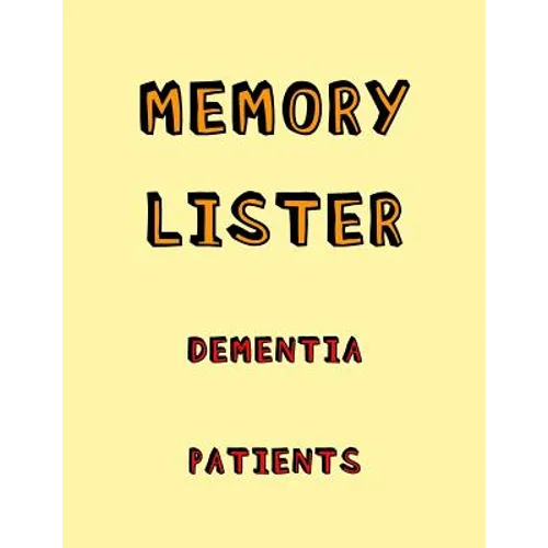 Memory Lister Dementia Patients: Anti Memory loss and recall activity book for Alzheimers and Dementia Patients - Paperback
