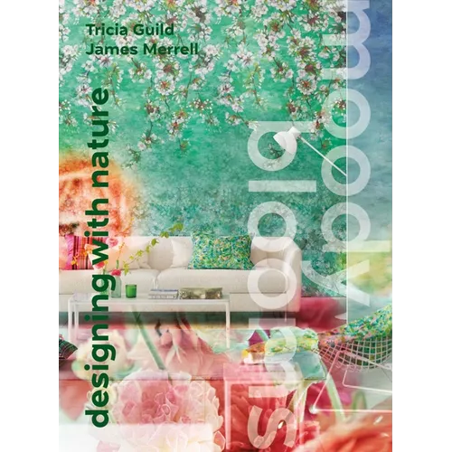 Moody Blooms: Designing with Nature - Hardcover