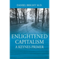 Enlightened Capitalism: A Keynes Primer - Second Edition - Paperback