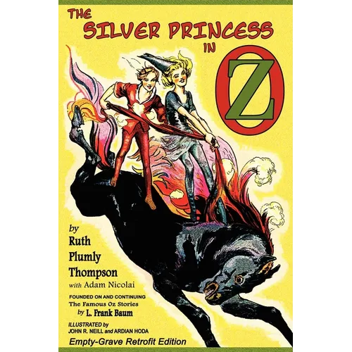 The Silver Princess in Oz: Empty-Grave Retrofit Edition - Paperback