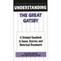 Understanding the Great Gatsby: A Student Casebook to Issues, Sources, and Historical Documents - Hardcover