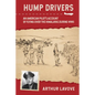 Hump Drivers: An American Pilot's Account of Flying Over the Himalayas During WWII - Hardcover