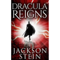 Dracula Reigns: A Paranormal Thriller - Paperback