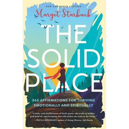 The Solid Place: 365 Affirmations for Thriving Emotionally and Spiritually - Paperback