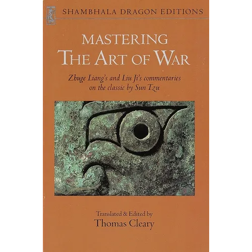 Mastering the Art of War: Commentaries on Sun Tzu's Classic - Paperback