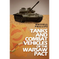 Tanks and Combat Vehicles of the Warsaw Pact - Paperback