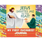 Jesus Invites Me to the Feast: My First Eucharist Journal - Paperback