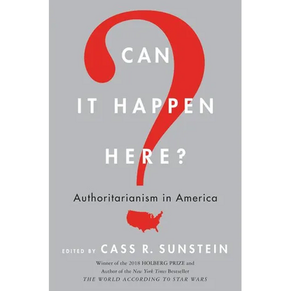 Can It Happen Here?: Authoritarianism in America - Paperback