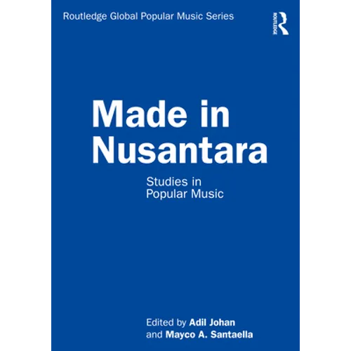 Made in Nusantara: Studies in Popular Music - Paperback