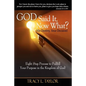 God Said It! Now What? His Destiny, Your Decision. Eight Step Process to Fulfill Your Purpose in the Kingdom of God! - Paperback