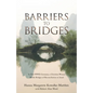 Barriers to Bridges: In Post- Wwii Germany, a Christian Woman Builds Bridges of Reconciliation to Israel - Paperback