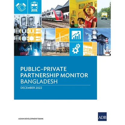 Public-Private Partnership Monitor: Bangladesh - Paperback