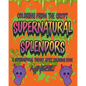 Supernatural Splendors: A Supernatural Themed Adult Coloring Book - Paperback