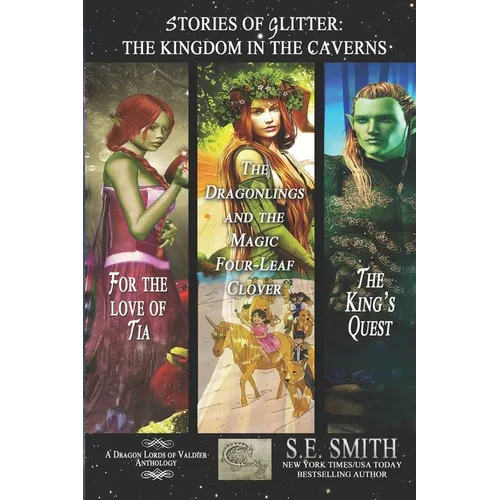 Stories of Glitter, the Kingdom in the Caverns - Paperback