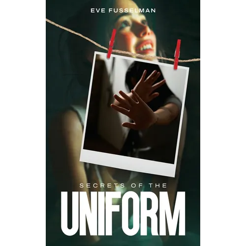 Secrets Of The Uniform - Hardcover
