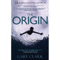 The Origin: A Young Adult Dystopian Adventure - Paperback