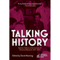 Talking History: Seminar Culture at the Institute of Historical Research, 1921-2021 - Paperback