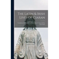 The Latin & Irish Lives of Ciaran: Translations Of Christian Literature. Series V. Lives Of The Celtic Saints - Hardcover