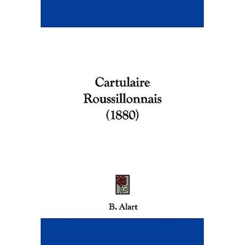 Cartulaire Roussillonnais (1880) - Paperback