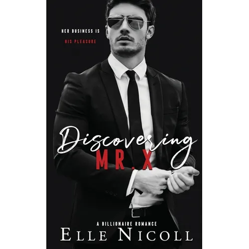 Discovering Mr. X: A Billionaire Romance - Paperback