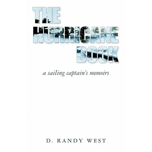 The Hurricane Book: A Sailing Captain's Memoirs - Paperback