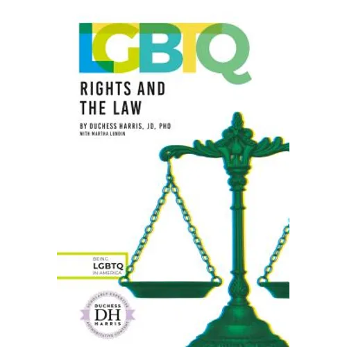 LGBTQ Rights and the Law - Library Binding