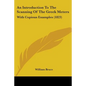 An Introduction To The Scanning Of The Greek Meters: With Copious Examples (1823) - Paperback