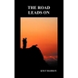 The Road Leads On (Hardback) - Hardcover