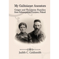 My Galitzianer Ancestors: Geiger and Turnheim Families from Subcarpathia Province, Poland - Paperback
