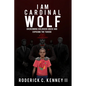 I Am Cardinal Wolf: Overcoming Childhood Abuse and Exposing the Tuxedo - Paperback